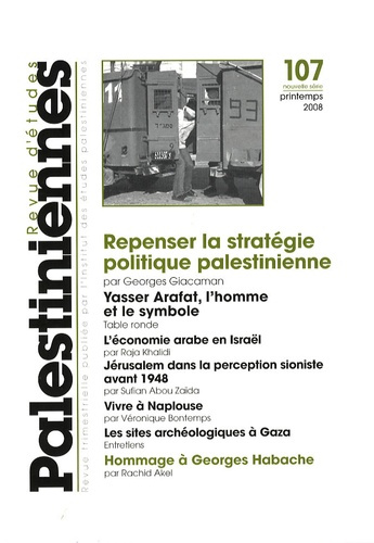Emprunter Revue d'études palestiniennes N° 107, printemps 2008 : Repenser la stratégie politique palestinienne livre