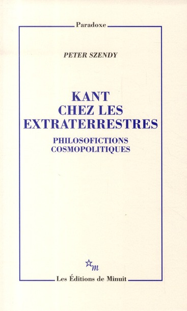 Emprunter Kant chez les extraterrestres. Philosofictions cosmopolitiques livre