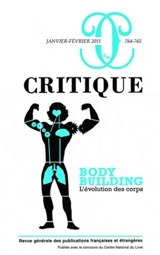 Emprunter Critique N° 764-765 ; janvier-février : Bodybuilding, l'évolution des corps livre