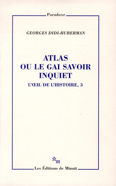 Emprunter L'oeil de l'histoire. Tome 3, Atlas ou le gai savoir inquiet livre