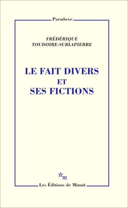 Emprunter Le fait divers et ses fictions livre