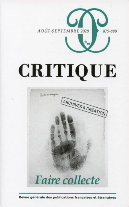 Emprunter Critique N° 879-880, août-septembre 2020 : Faire collecte. Archives et création livre