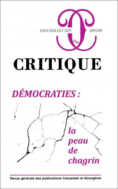 Emprunter Critique N° 889-890, juin-juillet 2021 : Démocraties : la peau de chagrin livre