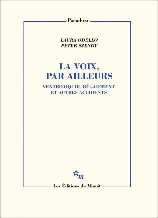 Emprunter La voix, par ailleurs. Ventriloquie, bégaiement et autres accidents livre