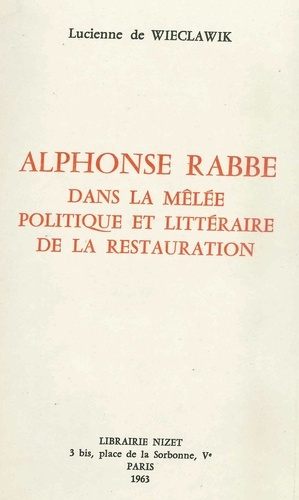 Emprunter Alphonse Rabbe dans la mêlée politique et littéraire de la Restauration livre