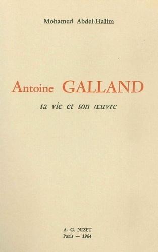 Emprunter Antoine Galland : sa vie et son œuvre livre