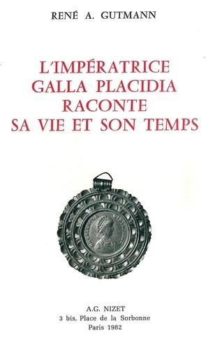 Emprunter L'impératrice Galla Placidia raconte sa vie et son temps livre