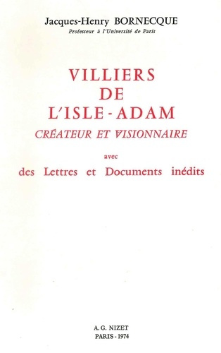 Emprunter Villiers de l'Isle-Adam, créateur et visionnaire. avec des Lettres et Documents inédits livre