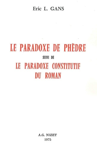 Emprunter Le Paradoxe de Phèdre. suivi de Le paradoxe constitutif du roman livre