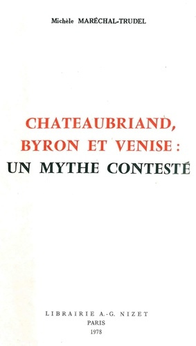 Emprunter Chateaubriand, Byron et Venise: un mythe contesté livre
