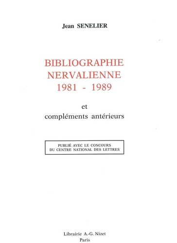 Emprunter Bibliographie nervalienne 1981-1989. et compléments antérieurs livre