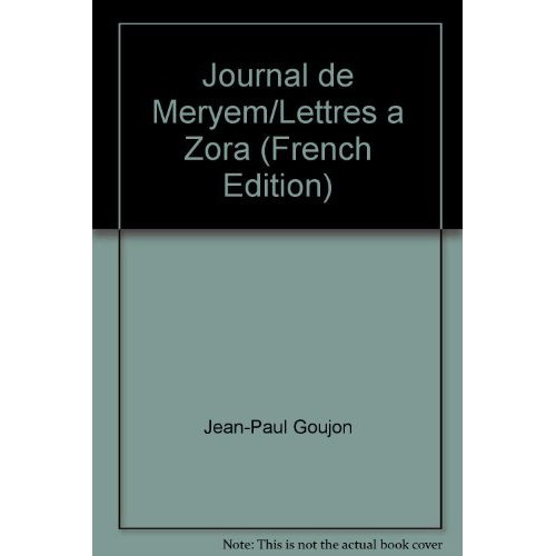 Emprunter Journal de Meryem (1894). Suivi des Lettres inédites à Zohra bent Brahim (1897-1899) livre