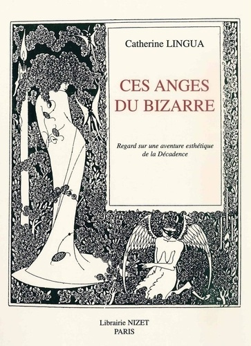 Emprunter Ces anges du bizarre. Regard sur une aventure esthétique de la décadence livre