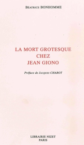 Emprunter La mort grotesque chez Jean Giono livre