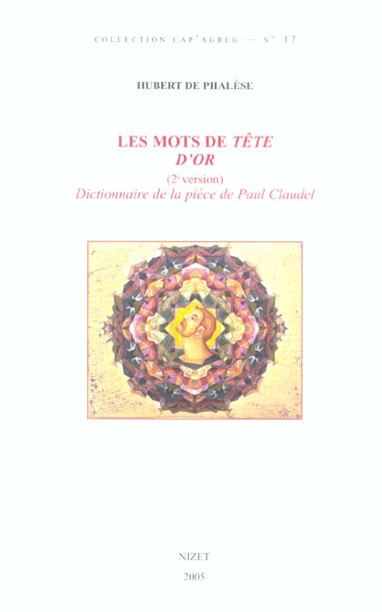 Emprunter Les mots de Tête d'Or (2e version). Dictionnaire de la pièce de Claudel livre