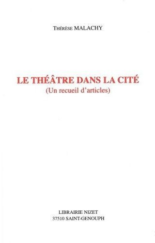 Emprunter Le théâtre dans la cité. Un recueil d'articles livre