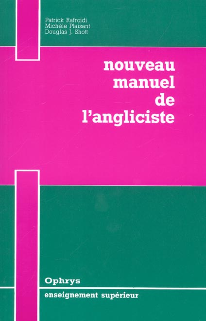 Emprunter NOUVEAU MANUEL DE L'ANGLICISTE. Vocabulaire du thème, de la version et de la rédaction livre