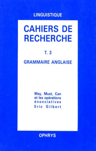 Emprunter CAHIERS DE RECHERCHE. Tome 3, grammaire anglaise livre