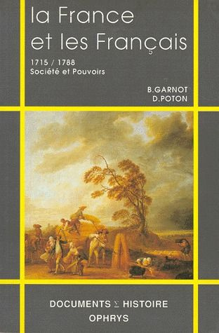 Emprunter LA FRANCE ET LES FRANÇAIS AU XVIIIEME SIECLE. 1715 / 1788, Sociétés et Pouvoirs livre