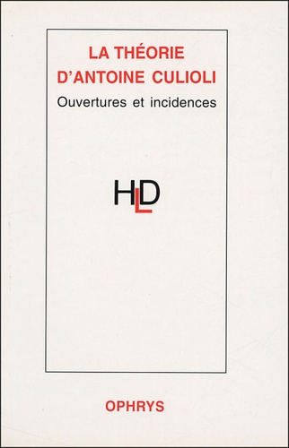 Emprunter La théorie d'Antoine Culioli. Ouvertures et incidences livre