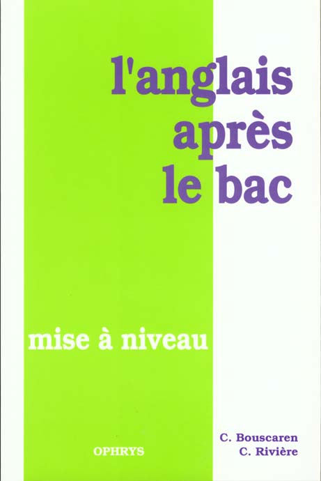 Emprunter L'ANGLAIS APRES LE BAC. Mise à niveau livre