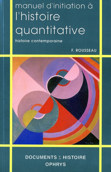 Emprunter Manuel d'initiation à l'histoire quantitative. Histoire contemporaine livre