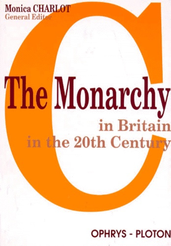 Emprunter THE MONARCHY IN BRITAIN IN THE 20TH CENTURY livre
