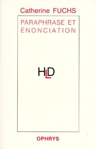 Emprunter Paraphrase et énonciation livre