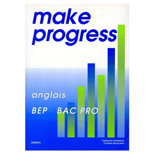 Emprunter Make progress. Anglais, BEP, bac pro livre