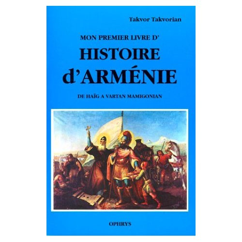 Emprunter Mon premier livre d'histoire d'Arménie - de Haïg à Vartan Mamigonian livre