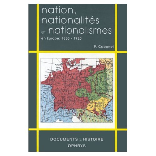 Emprunter Nation, nationalités et nationalismes en Europe. 1850-1920 livre
