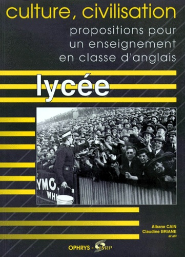Emprunter CULTURE, CIVILISATION. Propositions pour un enseignement en classe d'anglais, lycée livre