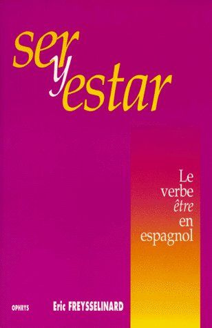 Emprunter SER Y ESTAR. Le verbe