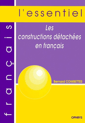 Emprunter Les constructions détachées en français livre