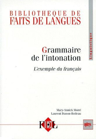 Emprunter GRAMMAIRE DE L'INTONATION. L'exemple du français livre