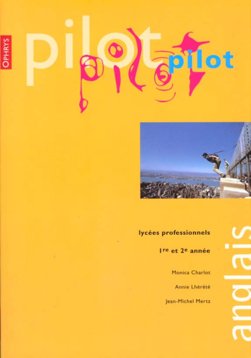 Emprunter PILOT ANGLAIS. Lycée professionnels 1ère et 2ème année livre