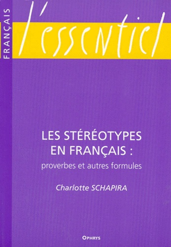 Emprunter Les stéréotypes en français. Proverbes et autres formules livre