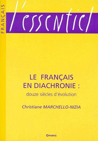 Emprunter Le français en diachronie. Douze siècles d'évolution livre