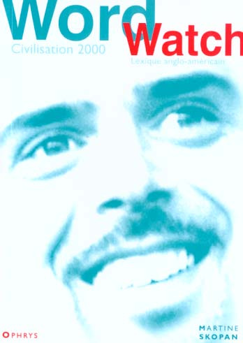 Emprunter Word Watch Civilisation 2000. Lexique anglo-américain livre