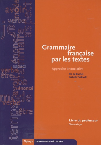 Emprunter Grammaire française par les textes 3e. Livre du professeur livre