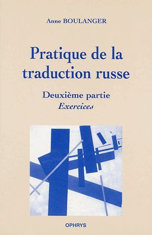 Emprunter La pratique de la traduction russe. Tome 2, Exercices livre