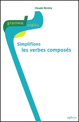 Emprunter Simplifions les verbes composés livre
