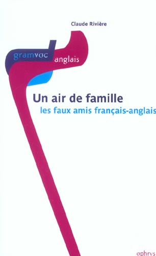 Emprunter Un air de famille. Les faux-amis français-anglais livre