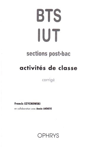 Emprunter Activités de classe BTS/IUT sections post-bac. Corrigé livre