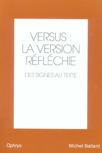 Emprunter Versus : la version réfléchie anglais-français. Volume 2, Des signes au texte livre