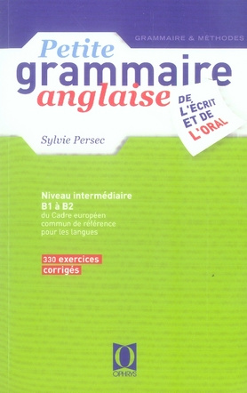 Emprunter Petite grammaire anglaise. De l'écrit et de l'oral, Niveau intermédiaire livre
