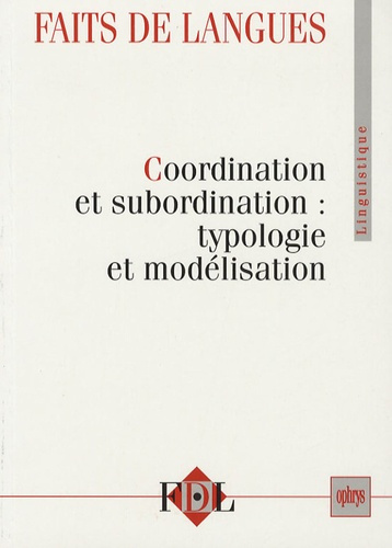 Emprunter Faits de langues N° 28 : Coordination et subordination : typologie et modélisation livre