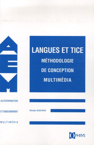 Emprunter Langues et TICE. Méthodologie de conception multimédia livre