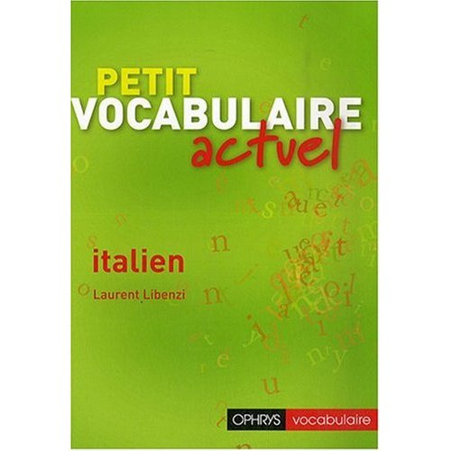 Emprunter Petit vocabulaire actuel italien livre