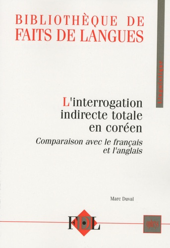 Emprunter L'interrogation indirecte totale en coréen. Comparaison avec le français et l'anglais livre